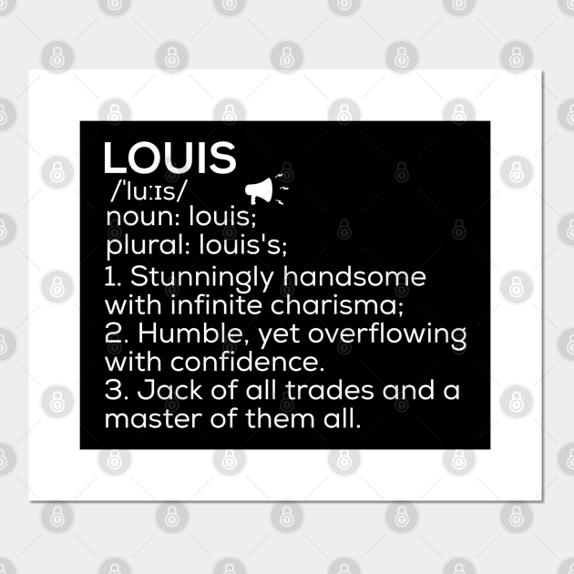 Louis Name Definition Louis Meaning Louis Name Meaning Louis Posters and Art Prints TeePublic